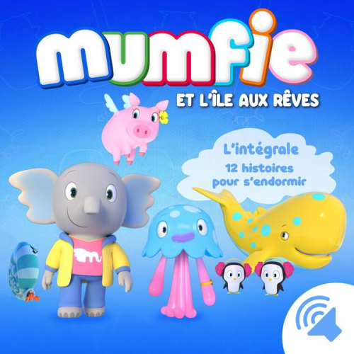 Mumfie - Mumfie - L'intégrale 12 histoires pour s'endormir