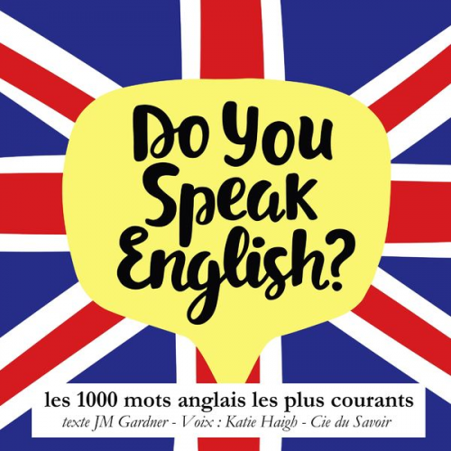 J. M. Gardner - Do you speak english ? Les 1000 mots anglais les plus courants