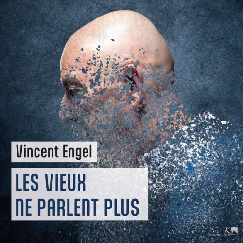 Vincent Engel - Les Vieux ne parlent plus