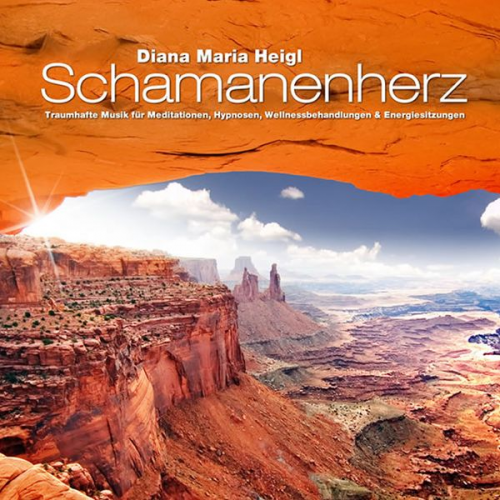 Diana M. Heigl - Schamanenherz