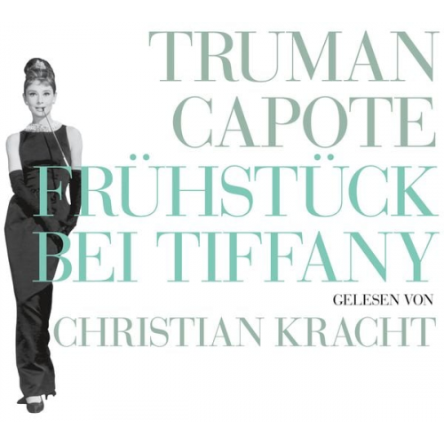 Truman Capote - Frühstück bei Tiffany