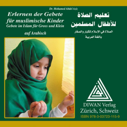 Mohamed Abdel Aziz - Audio-CD zum Buch: Erlernen der Gebete für muslimische Kinder/Hocharabisch