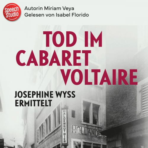 Miriam Veya - Tod im Cabaret Voltaire