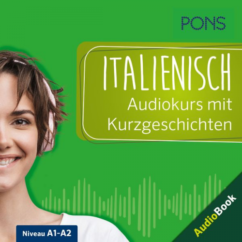 PONS-Redaktion Claudia Mencaroni Beatrice Rovere-Fenati - PONS Italienisch Audiokurs mit Kurzgeschichten