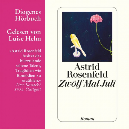 Astrid Rosenfeld - Zwölf Mal Juli