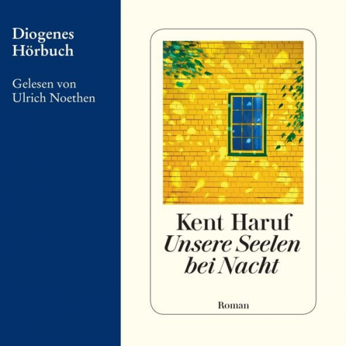 Kent Haruf - Unsere Seelen bei Nacht