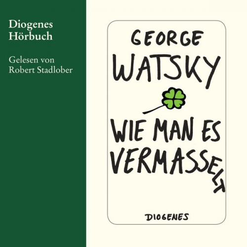 George Watsky - Wie man es vermasselt