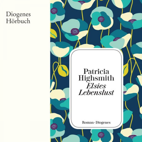 Patricia Highsmith - Elsies Lebenslust