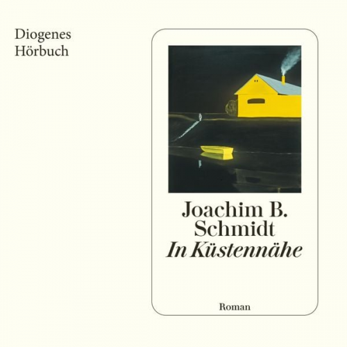 Joachim B. Schmidt - In Küstennähe