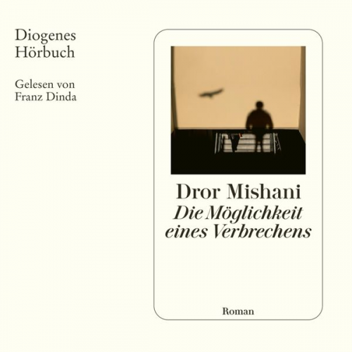 Dror Mishani - Die Möglichkeit eines Verbrechens