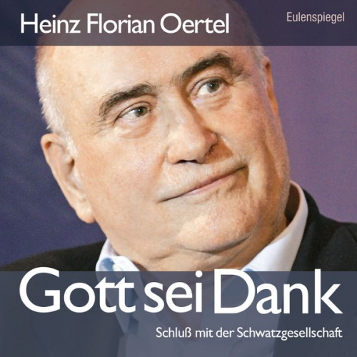 Heinz Florian Oertel - Gott sei Dank