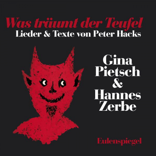 Peter Hacks - Was träumt der Teufel