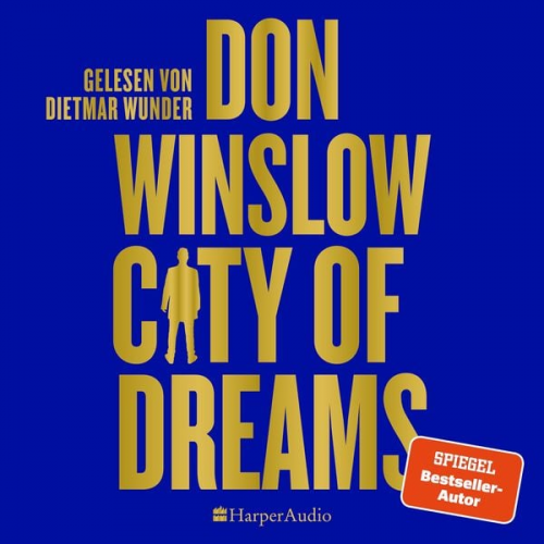 Don Winslow - City of Dreams (ungekürzt)