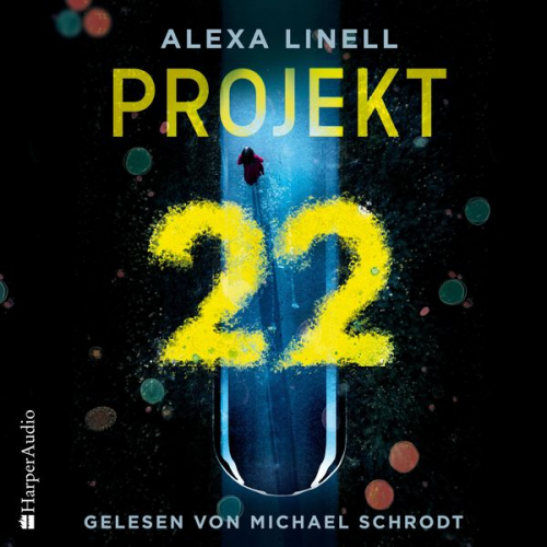 Alexa Linell - Projekt 22 (ungekürzt)