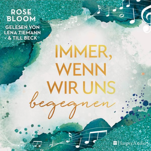 Rose Bloom - Immer, wenn wir uns begegnen (ungekürzt)