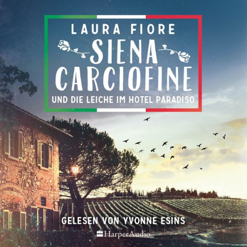 Laura Fiore - Siena Carciofine und die Leiche im Hotel Paradiso (ungekürzt)