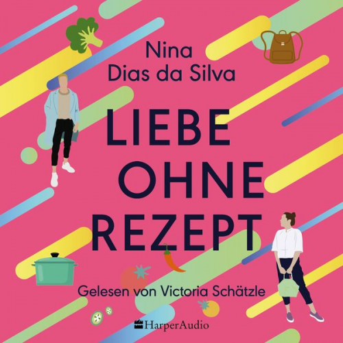 Nina Dias da Silva - Liebe ohne Rezept (ungekürzt)