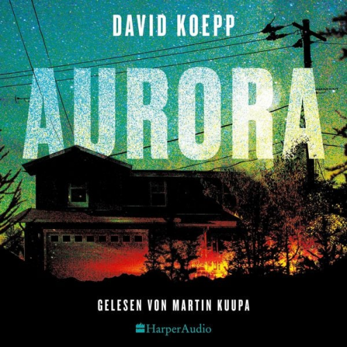 David Koepp - Aurora (ungekürzt)