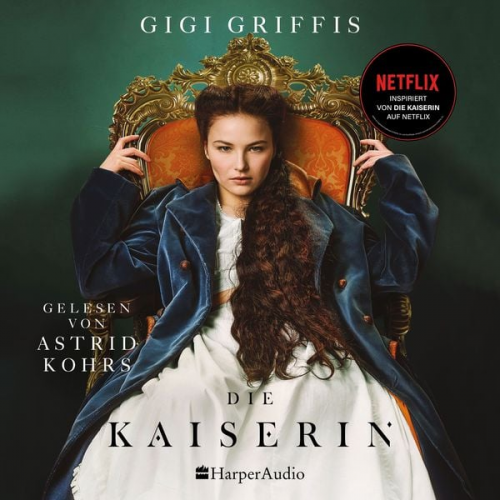 Gigi Griffis - Die Kaiserin (ungekürzt)