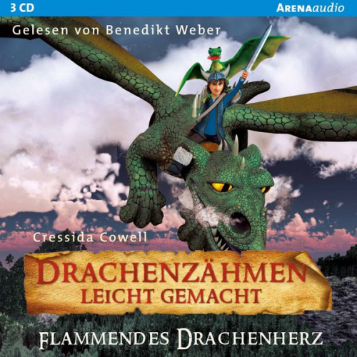 Cressida Cowell - Drachenzähmen leicht gemacht (8). Flammendes Drachenherz