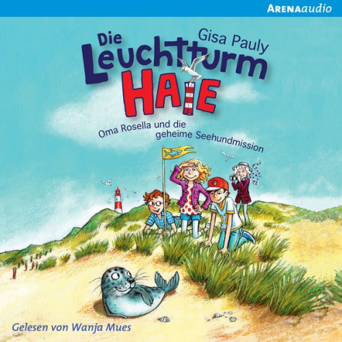 Gisa Pauly - Die Leuchtturm-HAIE (1). Oma Rosella und die geheime Seehundmission