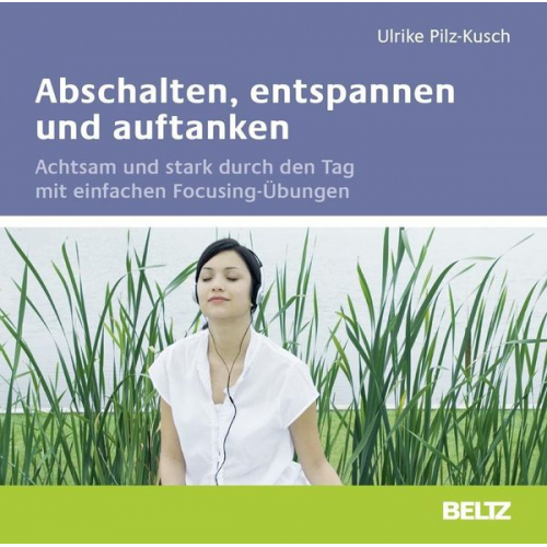 Ulrike Pilz-Kusch - Abschalten, entspannen und auftanken