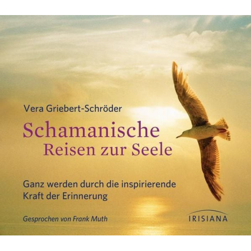 Vera Griebert-Schröder - Schamanische Reisen zur Seele CD