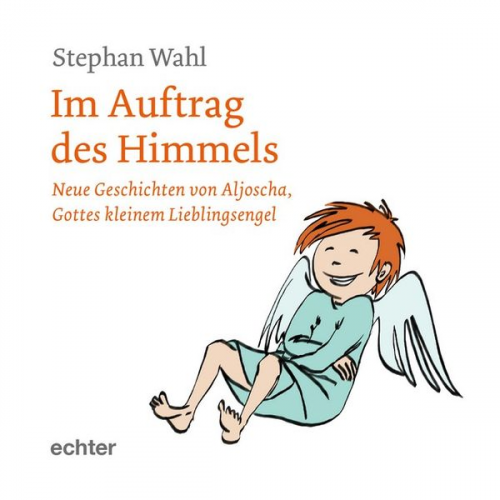 Stephan Wahl - Im Auftrag des Himmels