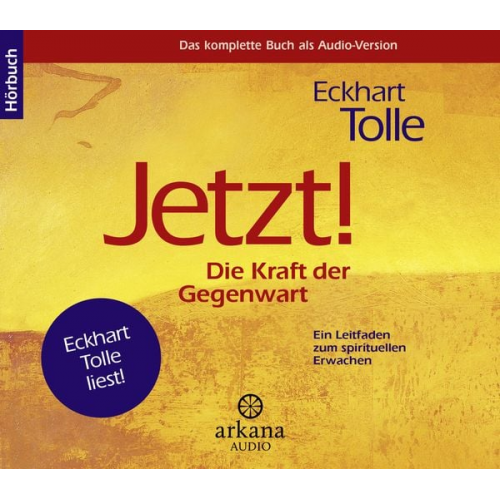 Eckhart Tolle - Jetzt! Die Kraft der Gegenwart - Hörbuch