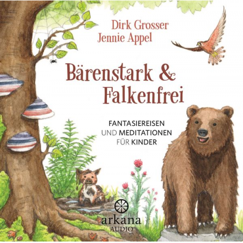 Dirk Grosser Jennie Appel - Bärenstark & Falkenfrei