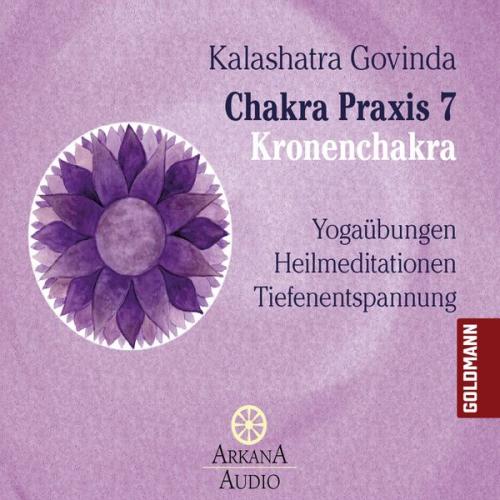 Kalashatra Govinda - Chakra Praxis 7 - Kronenchakra