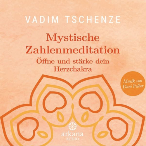 Vadim Tschenze Dani Felber - Mystische Zahlenmeditation