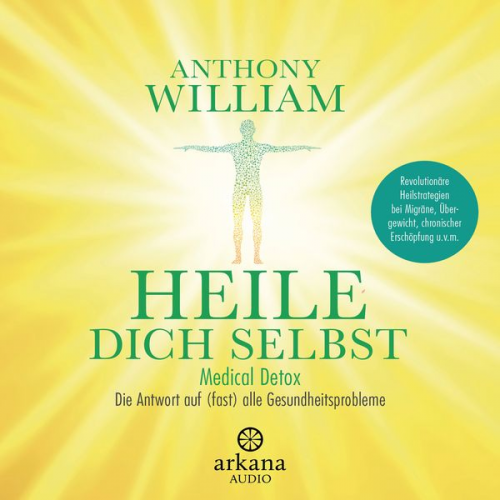 Anthony William - Heile dich selbst