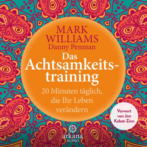 Mark Williams Danny Penman - Das Achtsamkeitstraining