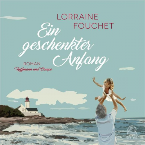 Lorraine Fouchet - Ein geschenkter Anfang