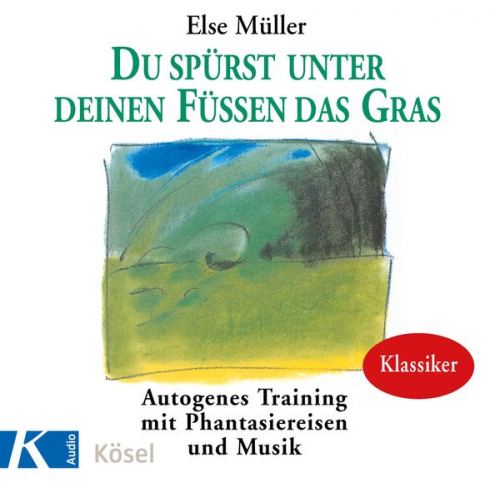 Else Müller - Du spürst unter deinen Füßen das Gras