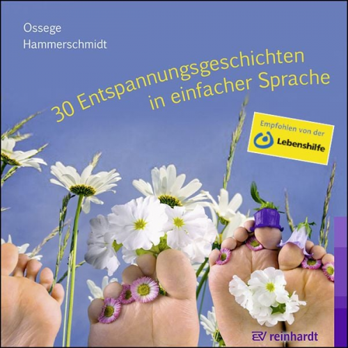 Tina M. Ossege Doris Hammerschmidt - 30 Entspannungsgeschichten in einfacher Sprache (Hörbuch)