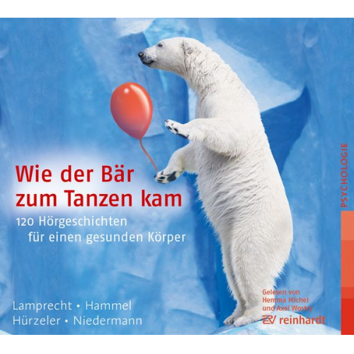 Katharina Lamprecht Stefan Hammel Adrian Hürzeler Martin Niedermann - Wie der Bär zum Tanzen kam (Hörbuch)