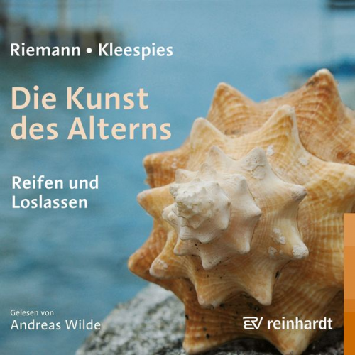 Wolfgang Kleespies Fritz Riemann - Die Kunst des Alterns (Hörbuch)