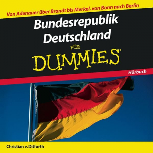 Christian v. Ditfurth - Bundesrepublik Deutschland für Dummies Hörbuch