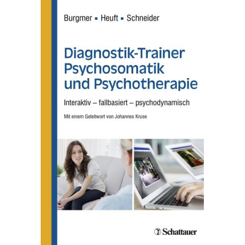 Markus Burgmer Gereon Heuft Gudrun Schneider - Diagnostik-Trainer Psychosomatik und Psychotherapie