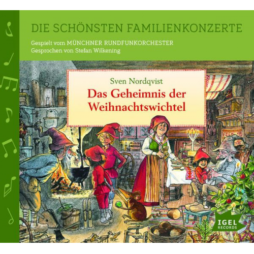 Sven Nordqvist - Die schönsten Familienkonzerte. Das Geheimnis der Weihnachtswichtel