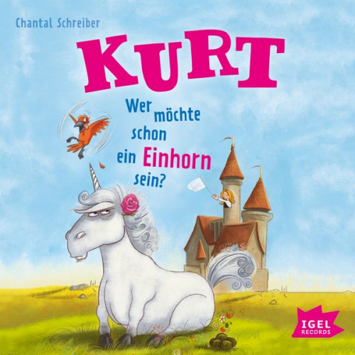 Chantal Schreiber - Kurt, Einhorn wider Willen 1. Wer möchte schon ein Einhorn sein?