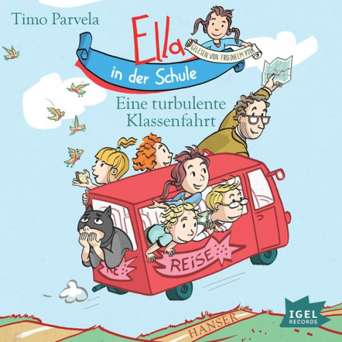 Timo Parvela - Ella in der Schule. Eine turbulente Klassenfahrt