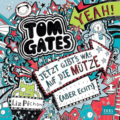 Liz Pichon - Tom Gates 6. Jetzt gibt's was auf die Mütze (aber echt)