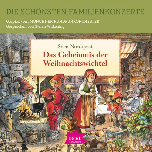 Sven Nordqvist - Die schönsten Familienkonzerte. Das Geheimnis der Weihnachtswichtel