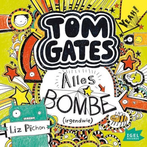 Liz Pichon - Tom Gates 3. Alles Bombe (Irgendwie)