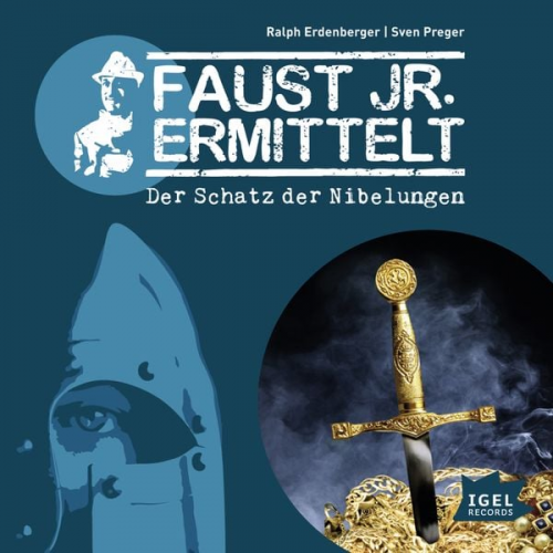 Sven Preger Ralph Erdenberger - Faust jr. ermittelt. Der Schatz der Nibelungen