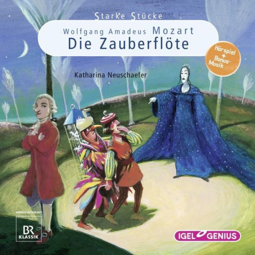 Katharina Neuschaefer - Starke Stücke. Wolfgang Amadeus Mozart: Die Zauberflöte