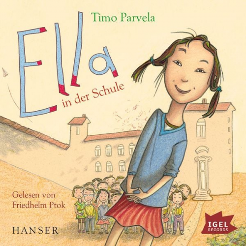 Timo Parvela - Ella 1. Ella in der Schule